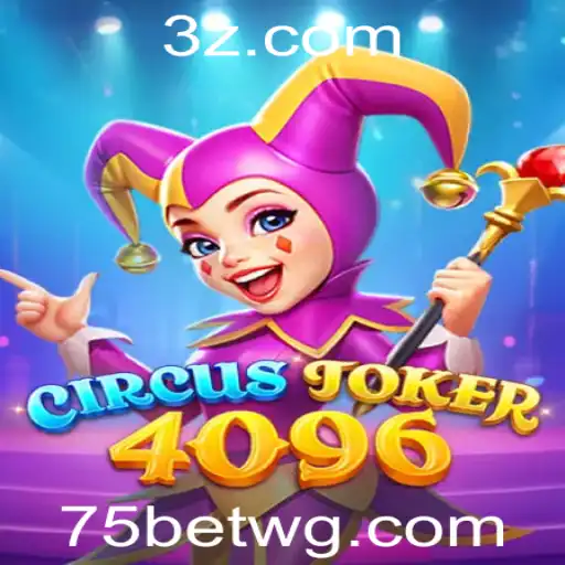 Explorando o Mundo de CircusJoker4096: Um Jogo Inovador no Universo do 75bet vip