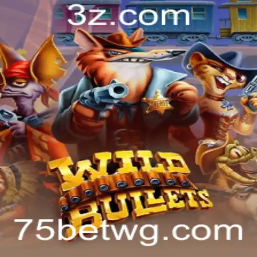 Explorando o Mundo de WildBullets: Um Mergulho no Universo de 75bet vip